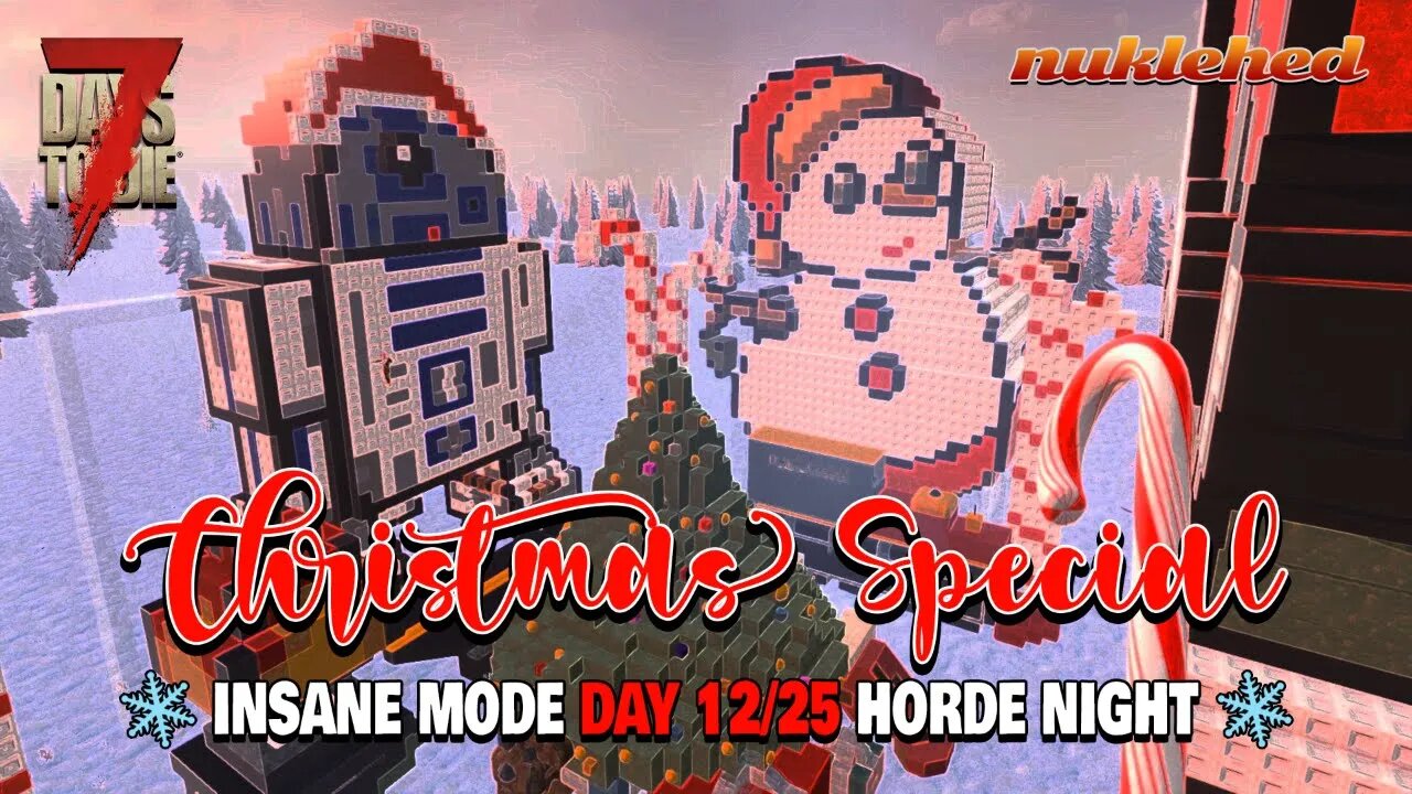 7 Days to Die Christmas Special | A Day 1225 Insane Mode Horde Night