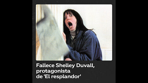 Muere Shelley Duvall, conocida por su papel protagonista en 'El resplandor’