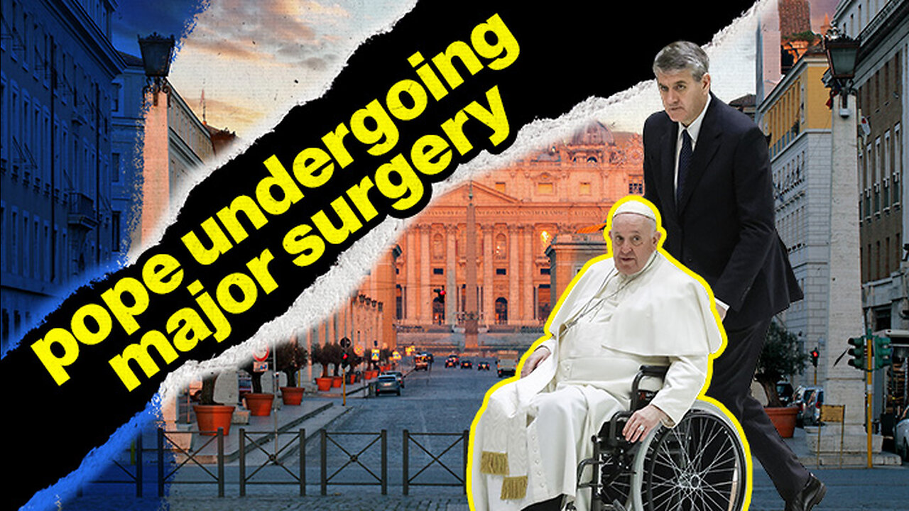 Pope Francis Is Under a Surgeon’s Knife | Rome Dispatch