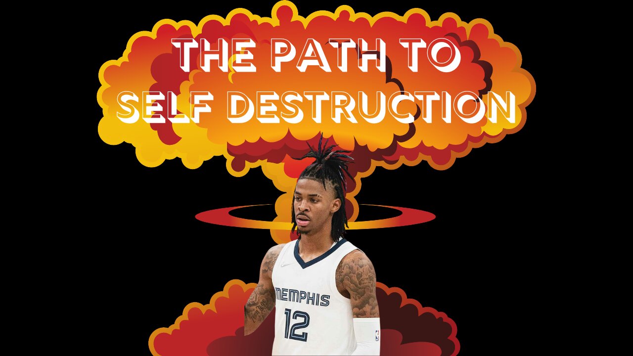 Ja Morant: Road To Destruction