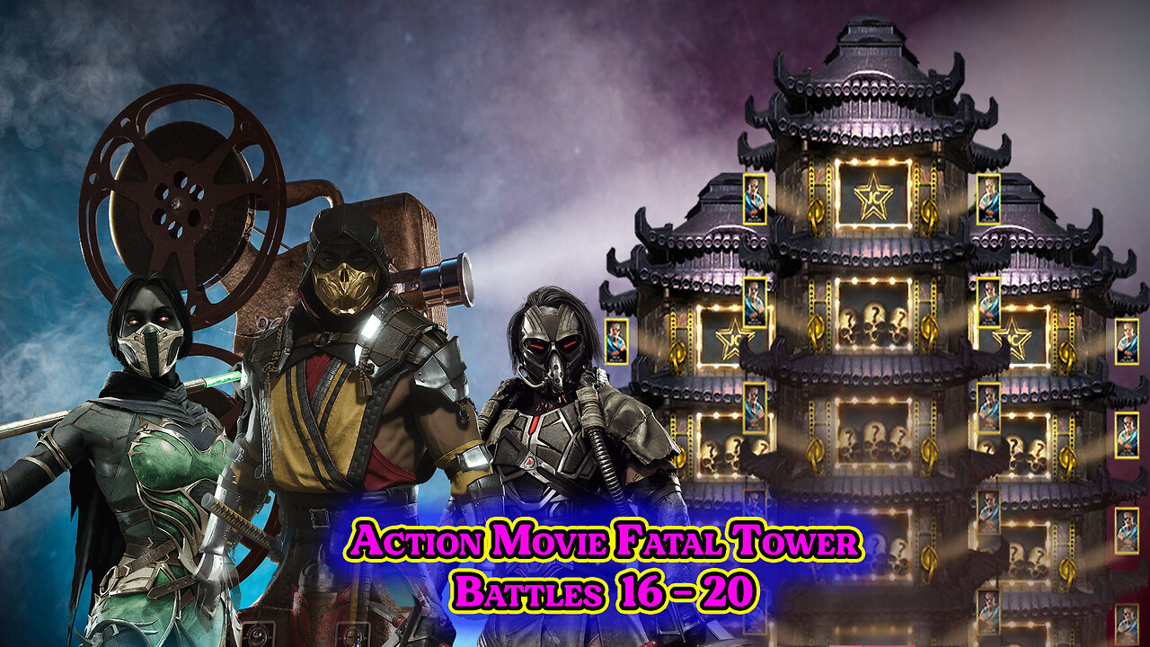 MK Mobile. Action Movie Fatal Tower - [ Battles 16 - 20 ]