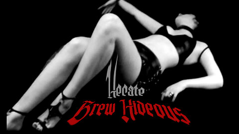 HECATE - BREW HIDEOUS