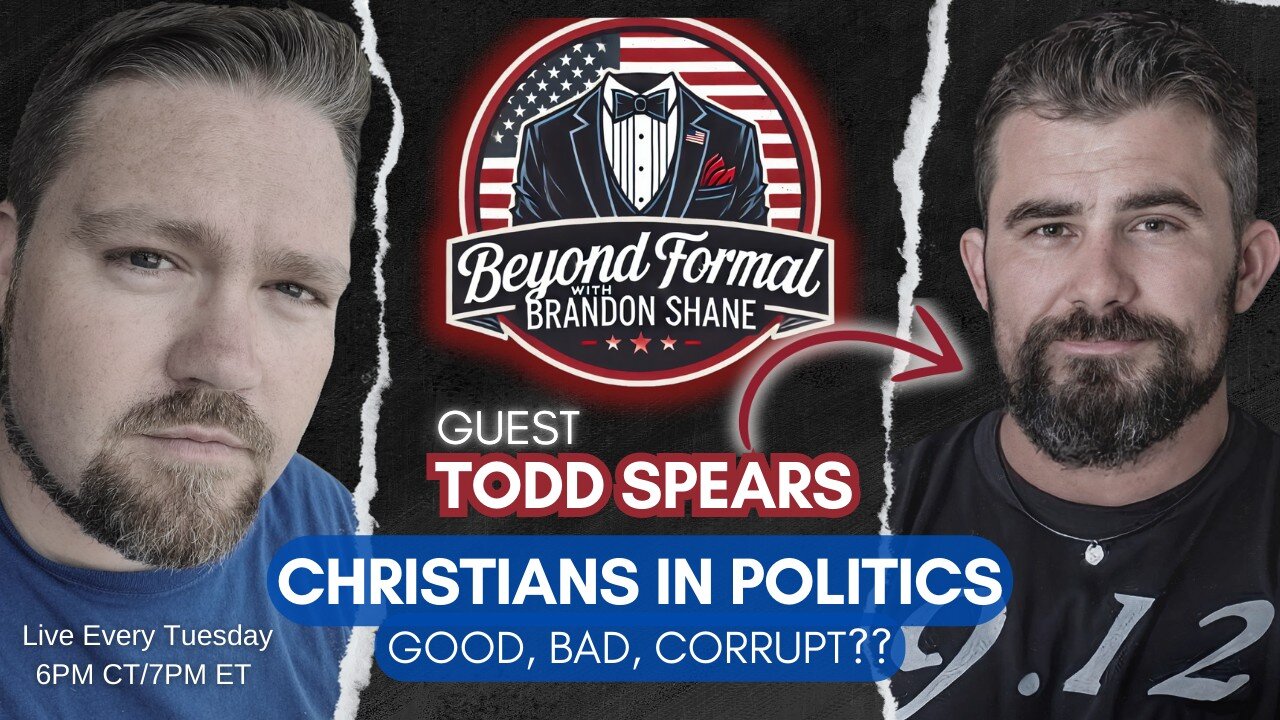 Christians in Politics? With Todd Spears