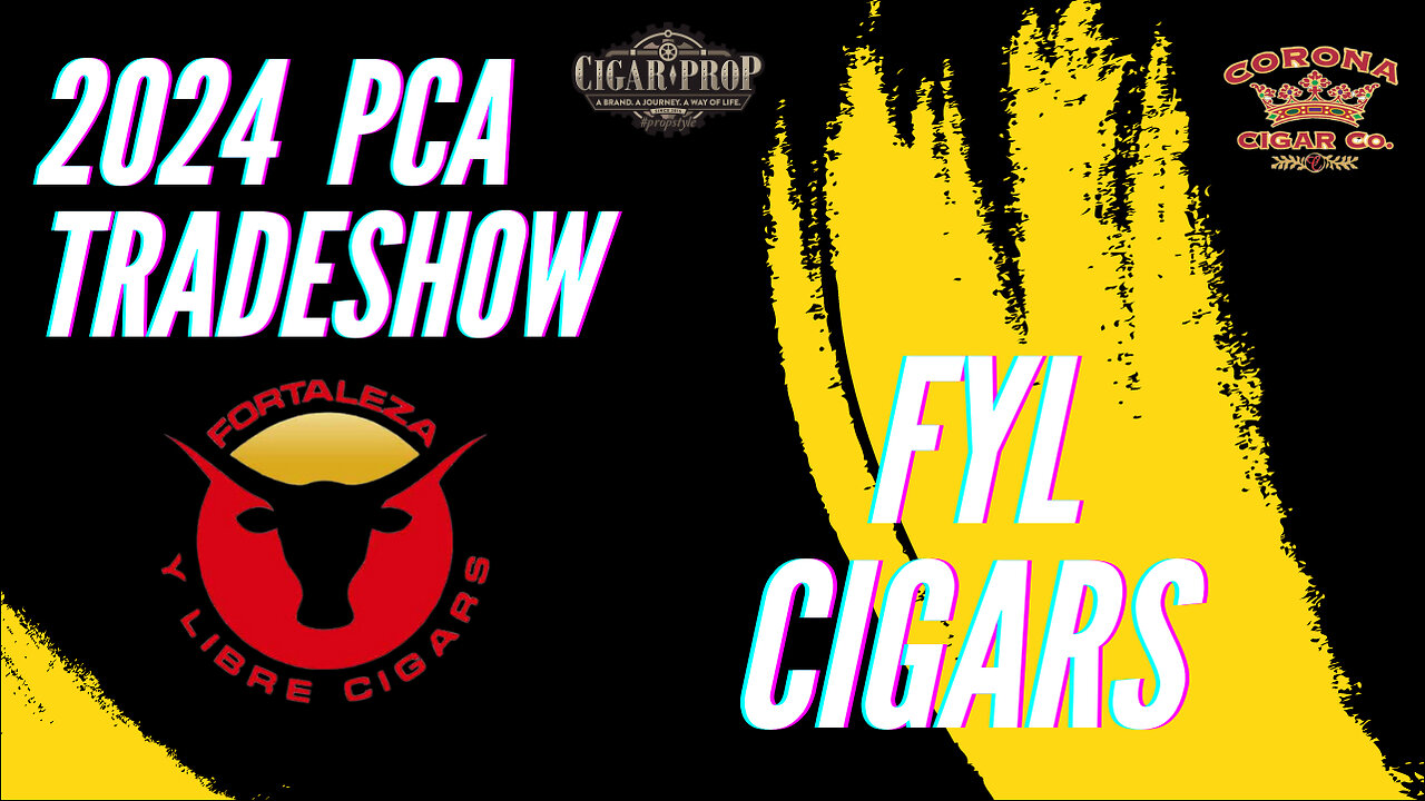 FYL Cigars Interview PCA 2024 | Cigar Prop