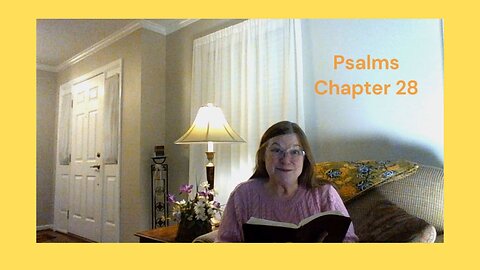 Psalms 28 : 01/28/24
