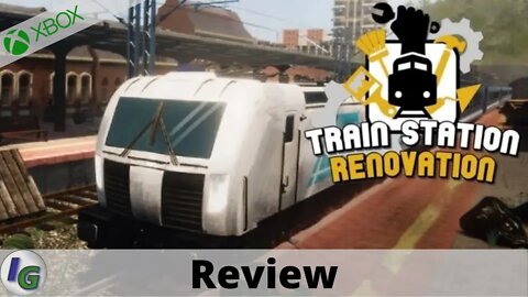 Train Station Renovation Review on Xbox