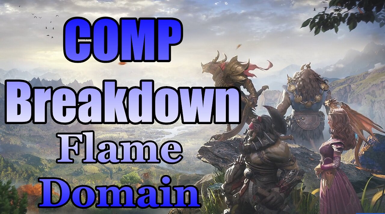 ⭐⭐⭐Comp Breakdown for Flame Domain! Composition and Build Guide⭐⭐⭐ Dragonheir Silent Gods