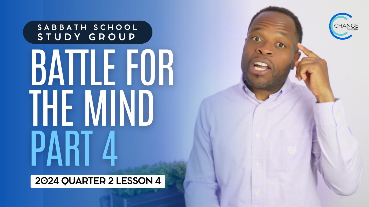 Battle For The Mind (2 Corinthians 4) Sabbath School Lesson Study Group w/ Chris Bailey