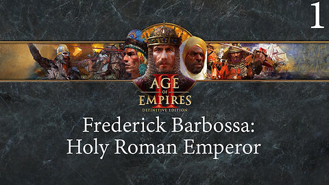 Age of Empires II: Frederick Barbarossa campaign Holy Roman Emperor