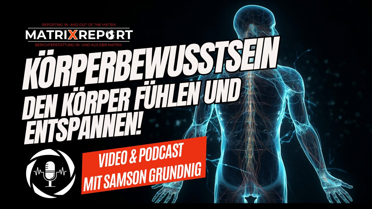 Entspannung, Körperbewusstsein & Selbstwahrnehmung | Im Gespräch mit Samson Grundnig
