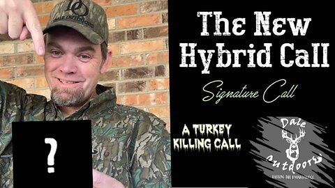 New HYBRID Turkey Call/Signature series / A little killer call