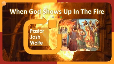 When God Shows Up In The Fire