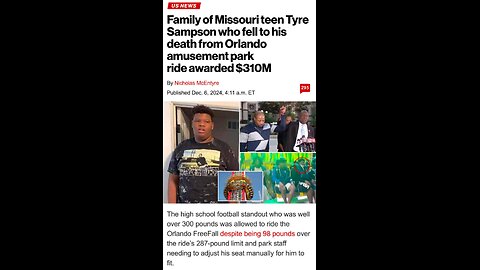 Teen falls off of an amusement park ride and dies, family is awarded $310 million dollars.