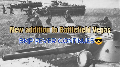New addition to Battlefield Vegas BMP1