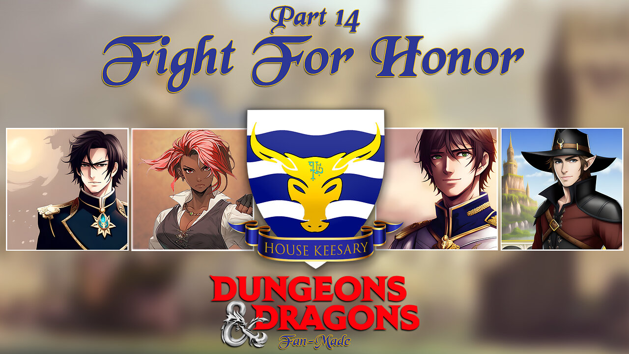 "Fight For Honor" Session 14 | Nobles: A Dungeons and Dragons 5e Campaign | AfterQuest
