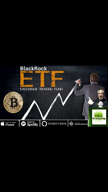 Is BlackRock's Bitcoin ETF the Next Big Thing?