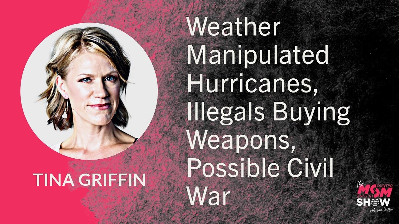 Ep. 701 - Weather Manipulated Hurricanes, Illegals Buying Weapons, Possible Civil War - Tina Griffin