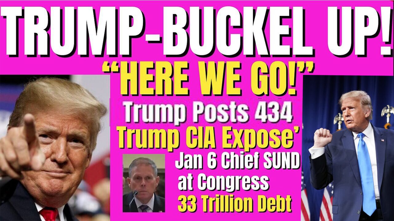 Trump Buckle Up - Expose CIA: "Capitol Police Chief Sund Testimony"