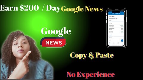 Earn $200 every 24 hours from google news for free and Make Money Online