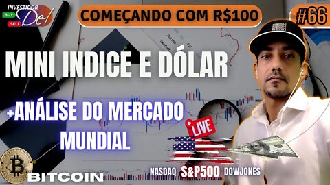 #66 HK50 + ANÁLISE SEMANAL COMEÇANDO C/ R$100 AÇÕES INTERNACIONAIS BITCOIN | HK50 | US100 | US30