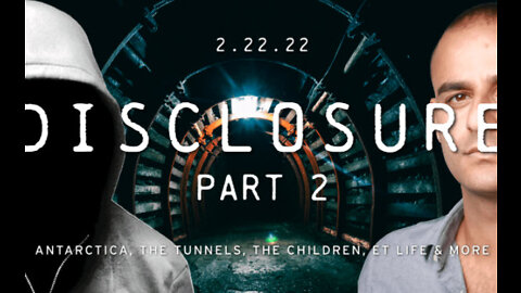 DISCLOSURE (PART 2) - Interview with “Ray” (2-22-22)