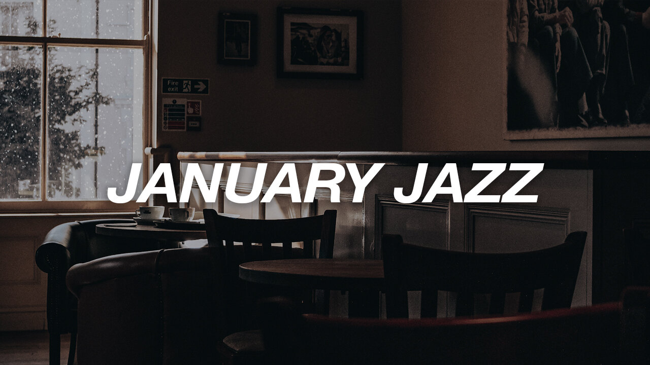 Sweet January Jazz ❄️☕ Chill, Relax & Warm Jazz for Coffee, Work & Study