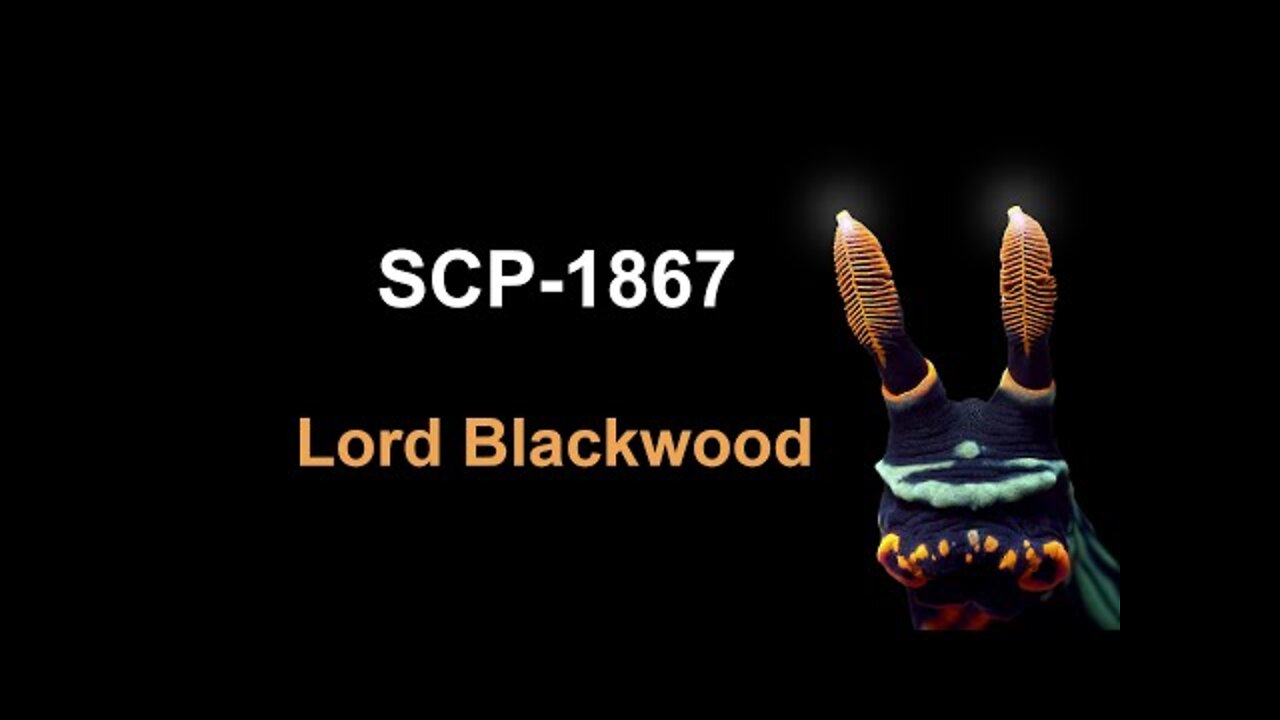 SCP-1867 Lord Blackwood