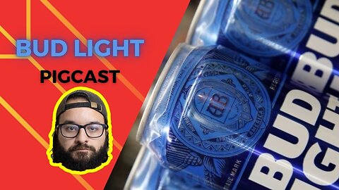Bud Light - PigCast