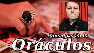 Consagração de Oráculos, cruzamento e limpeza energética