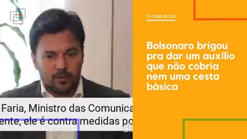 Bolsonaro brigou pra dar um auxílio que não cobria nem uma cesta básica