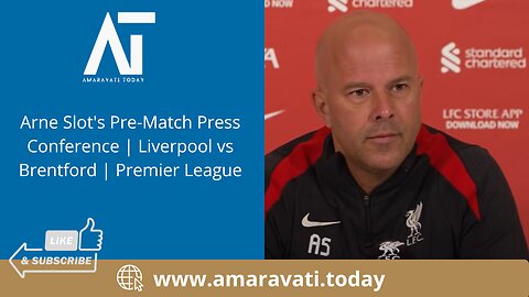 Arne Slot's Pre Match Press Conference | Liverpool vs Brentford | Premier League | Amaravati Today