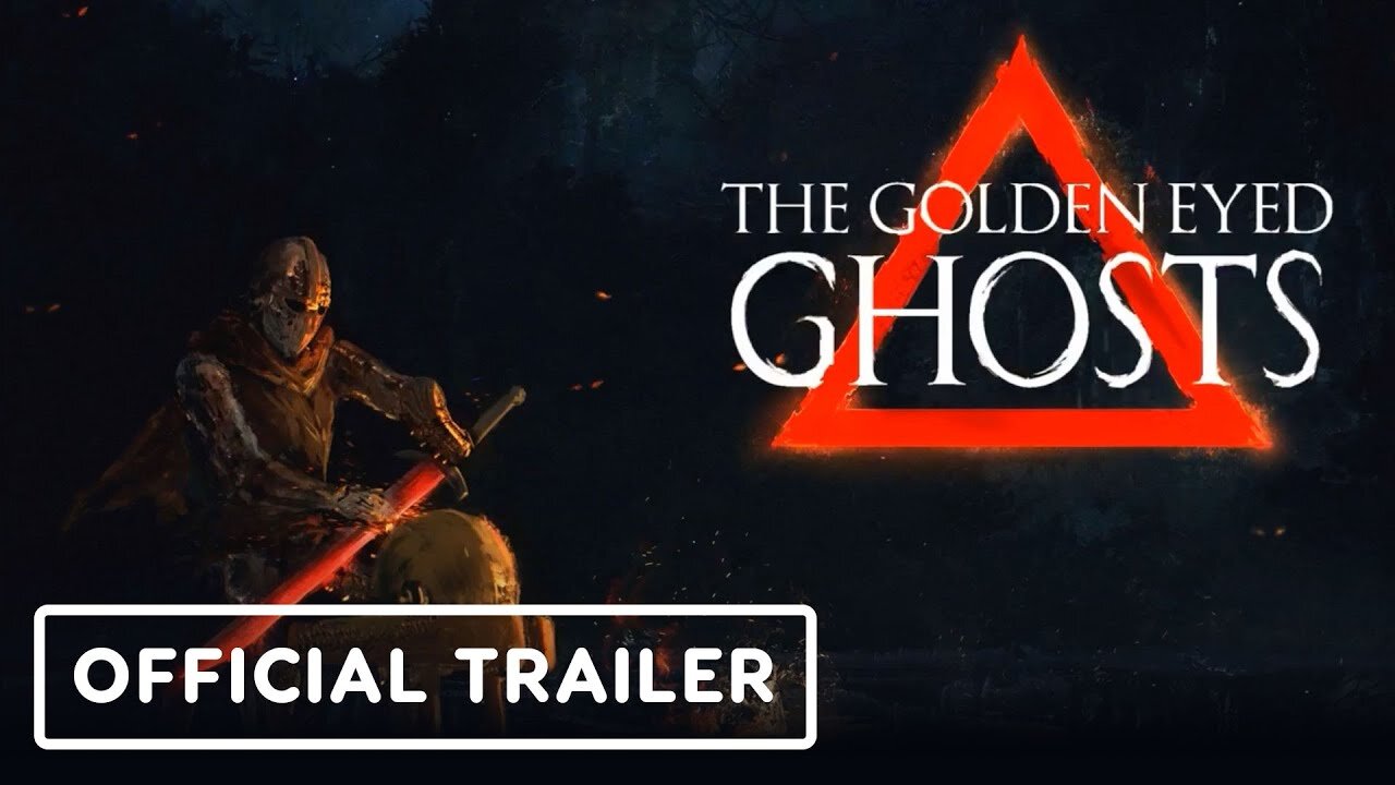 The Golden Eyed Ghosts - Official Trailer | Re-MIX Showcase July 2023