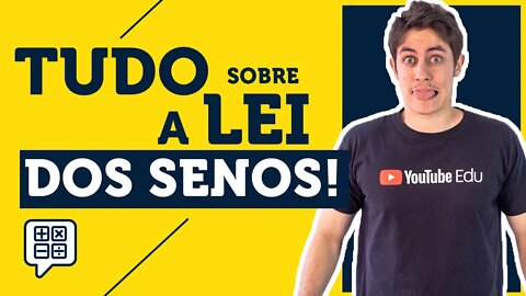 Lei dos SENOS (Aula de MATEMÁTICA) | Demonstração, Explicação e Exercícios