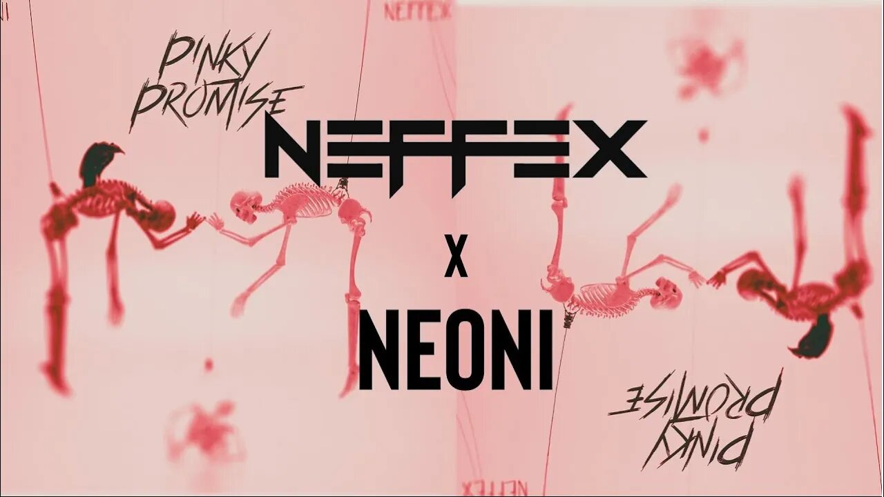 NEFFEX x NEONI - Pinky Promise [Copyright Free] 1 h version