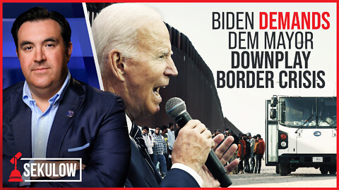 Biden DEMANDS Dem Mayor Downplay Border Crisis