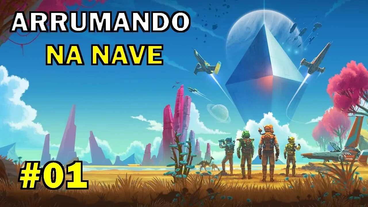 NO MAN'S SKY BEYOND - ARRUMANDO A NAVE