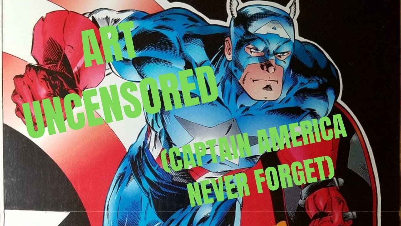 Art Uncensored (Captain America Never Forgets)