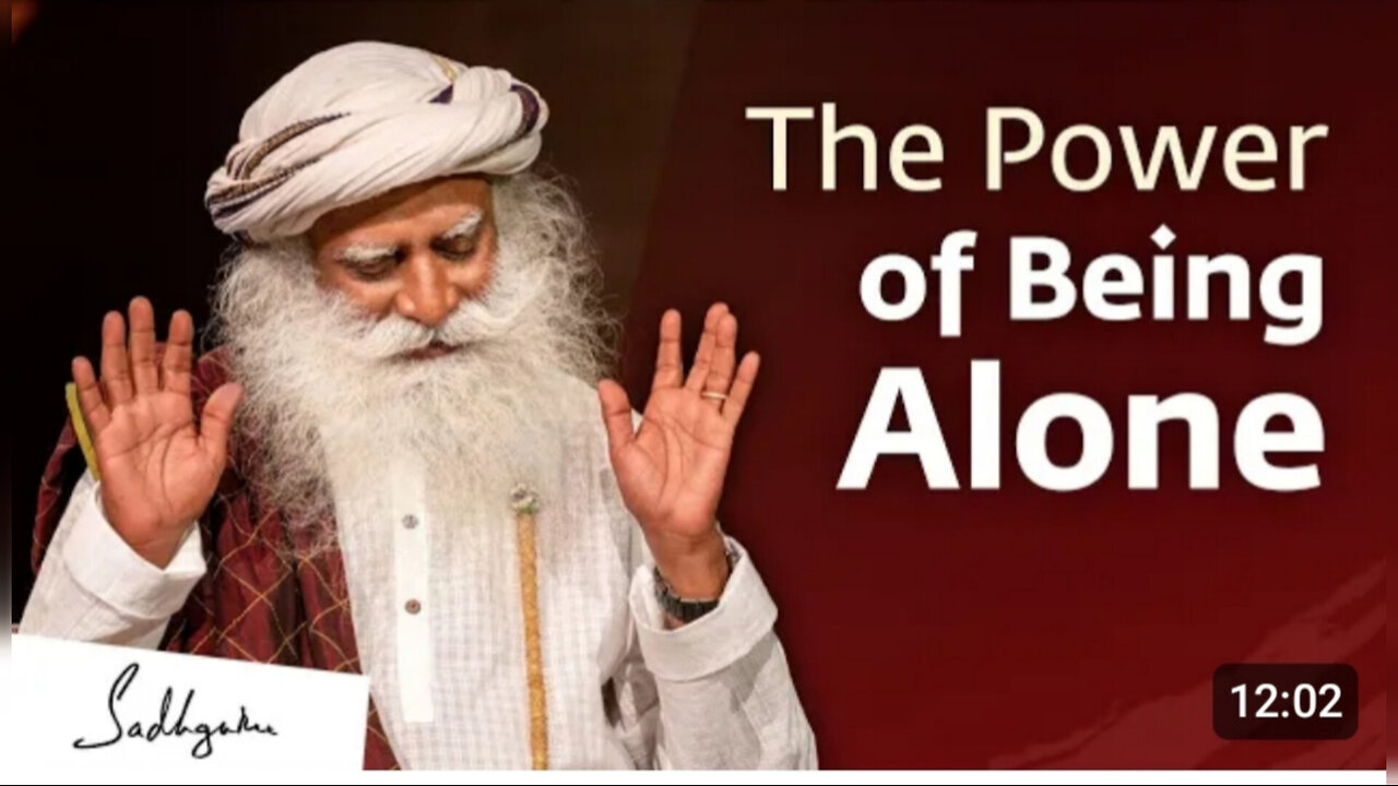 The Power of Being Alone | Sadhguru Jaggi Motivational video Vasudev