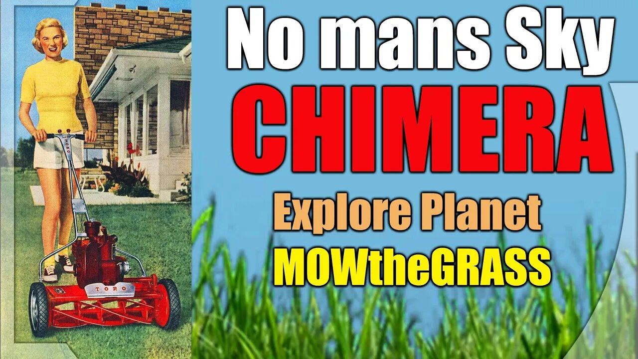 No Mans Sky I CHIMERA I Planet_MoWtheGRASS!