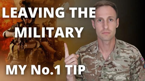 NO.1 TIP FOR LEAVING THE MILITARY