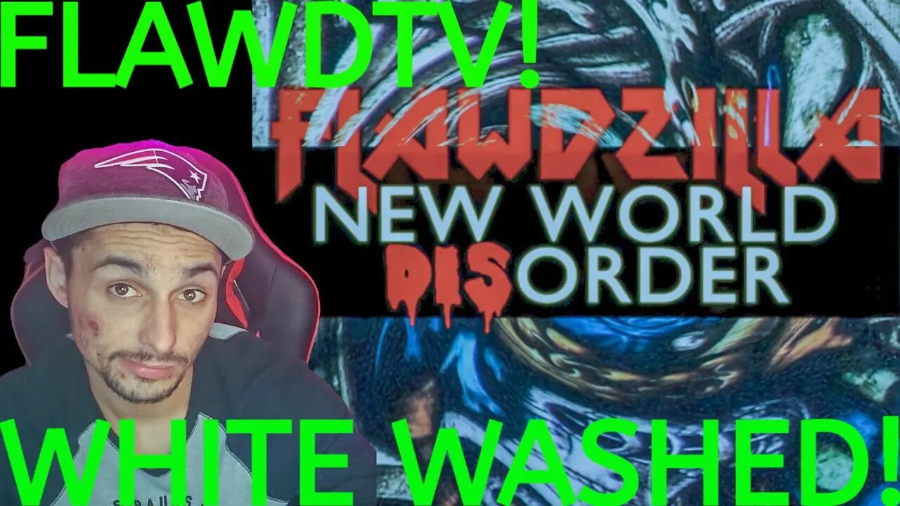 FLAWDZILLA (FLAWDTV) - WHITE WASHED (OFFICIAL AUDIO) NEW WORLD DISORDER |EVFAMILY'S REACTION|