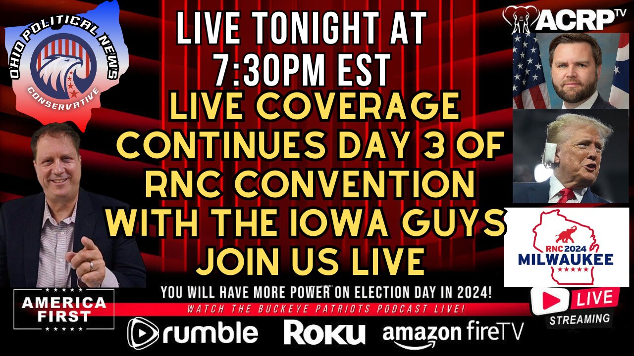 Live Coverage Continues Day 3 of RNC Convention with the Iowa Guys