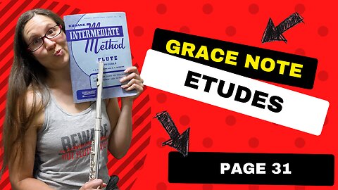 Grace Note Etudes | Rubank Intermediate Method Flute | Practice Flute With Me