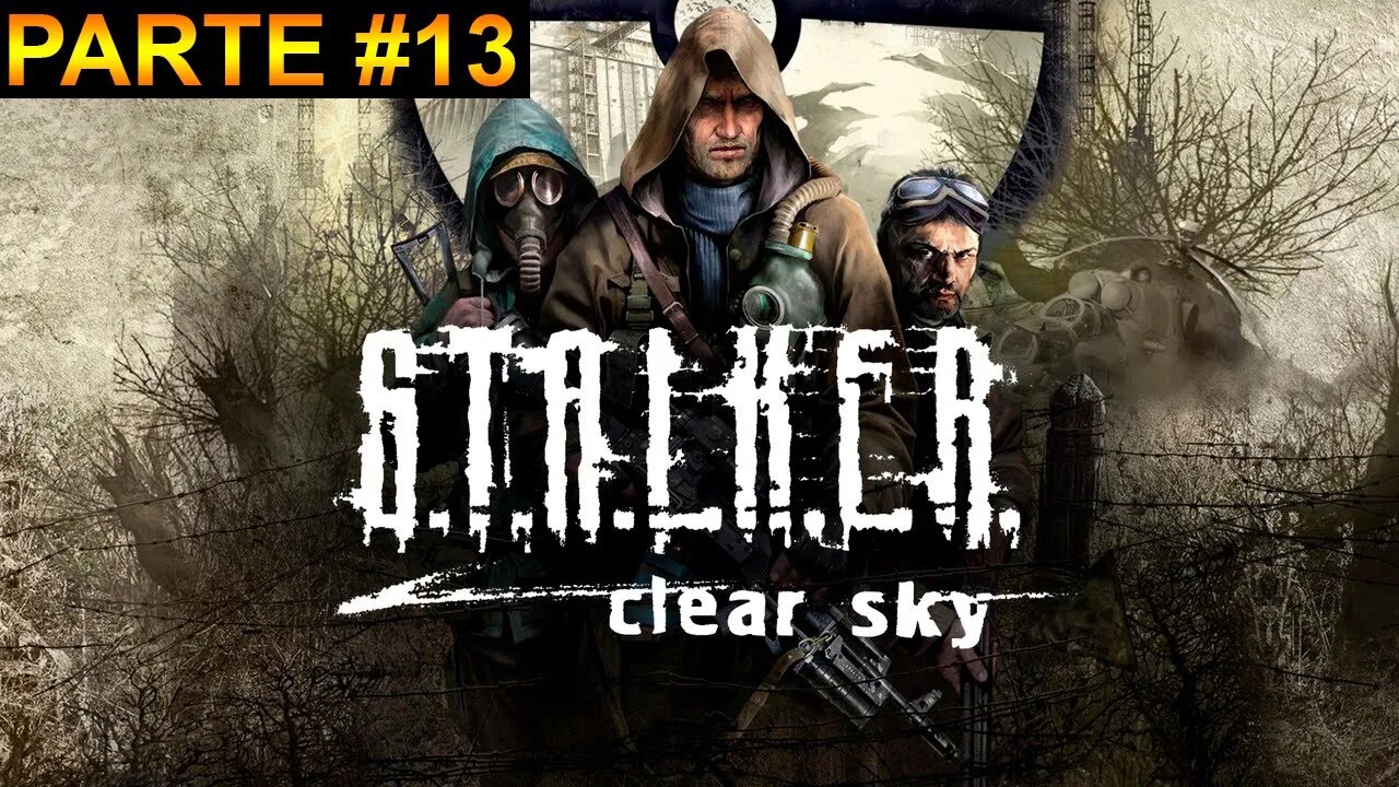 S.T.A.L.K.E.R.: Clear Sky - [Parte 13] - Dificuldade Mestre - 60 Fps - 1440p