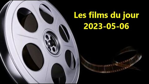 Les films du jour = 2023-05-06