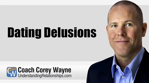 Dating Delusions