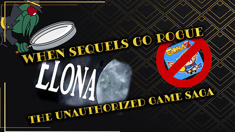 When Sequels Go Rogue: The Unauthorized Game Saga