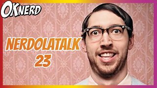 NERDOLATALK 23