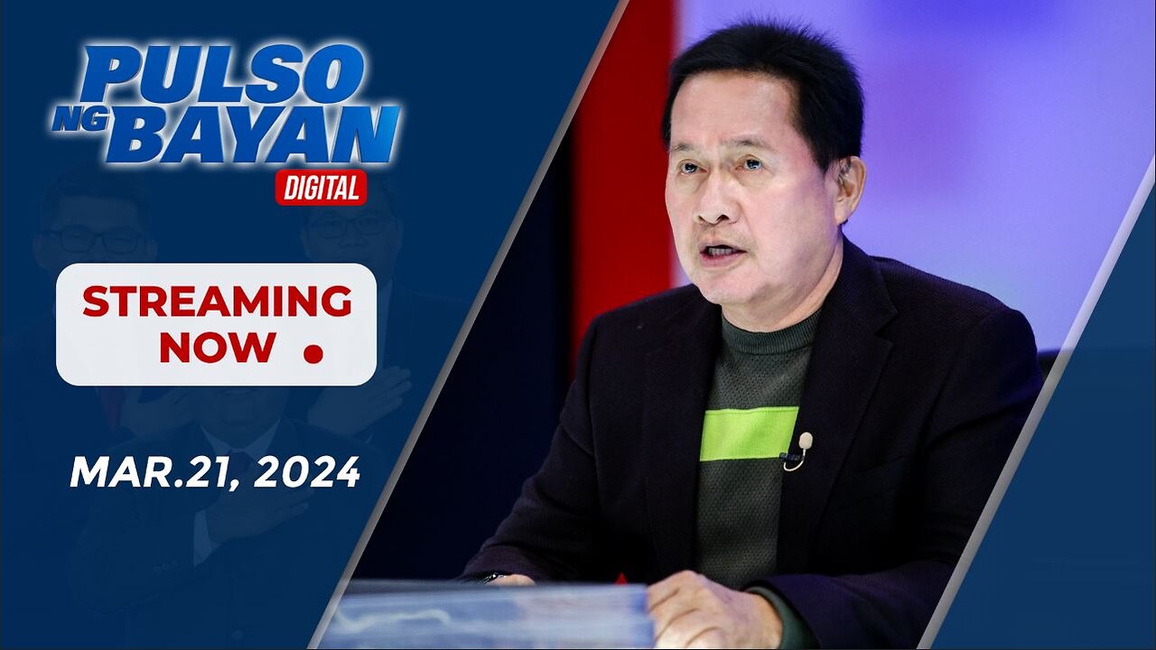 Pulso ng Bayan kasama sina Admar Vilando at Jade Calabroso | March 21, 2024