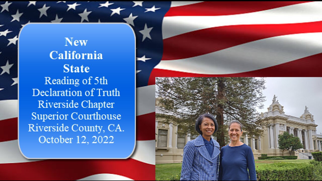 New California State - Reading of 5th Declaration of Truth - RIV Chapter - October 12, 2022